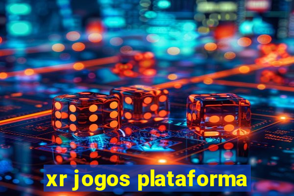 xr jogos plataforma