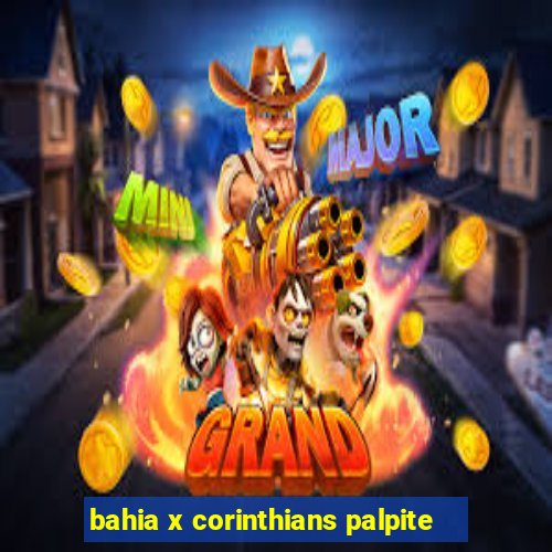 bahia x corinthians palpite
