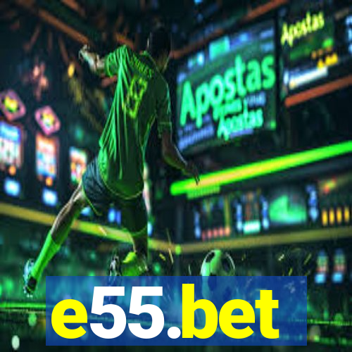 e55.bet
