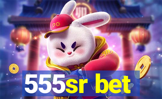555sr bet
