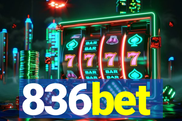 836bet