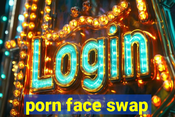 porn face swap