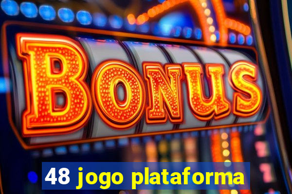 48 jogo plataforma
