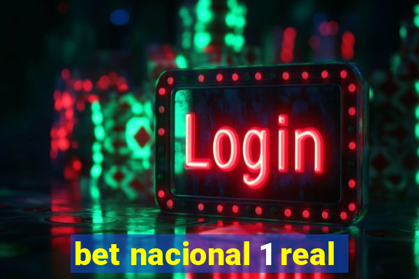 bet nacional 1 real