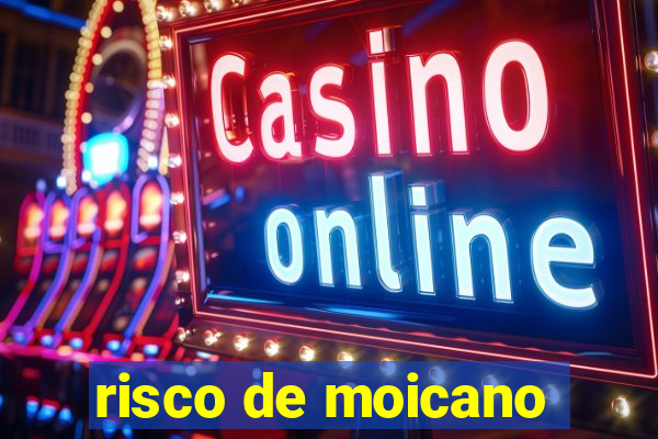 risco de moicano