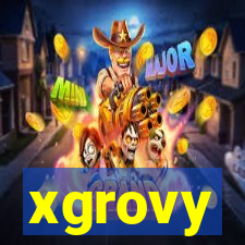 xgrovy