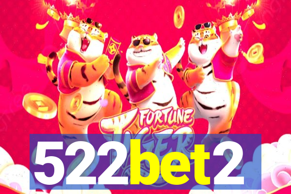 522bet2