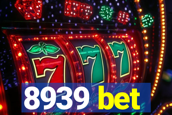8939 bet