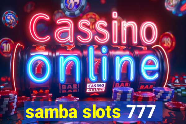 samba slots 777