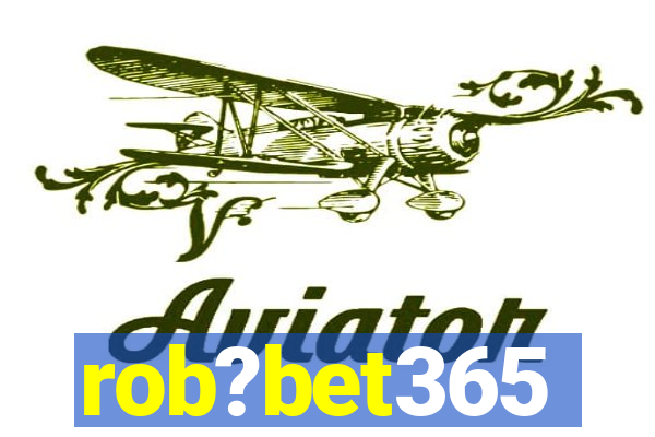 rob?bet365
