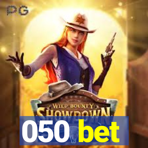 050 bet