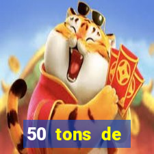 50 tons de liberdade filme completo dublado drive