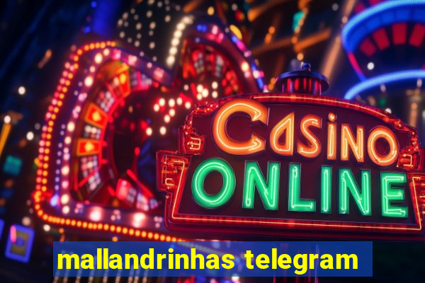 mallandrinhas telegram