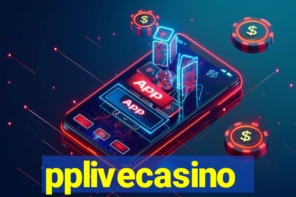 pplivecasino