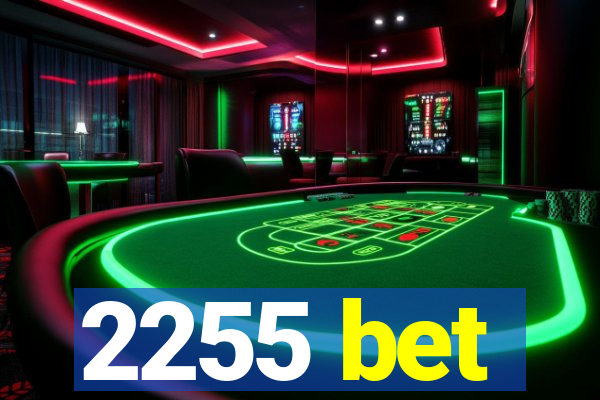 2255 bet
