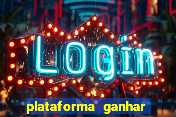plataforma ganhar dinheiro jogando