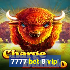 7777 bet 8 vip