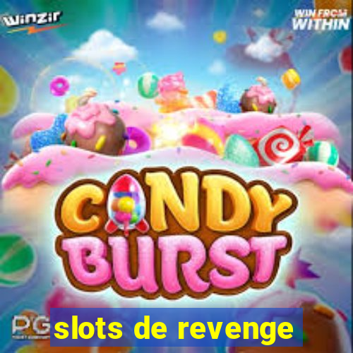 slots de revenge