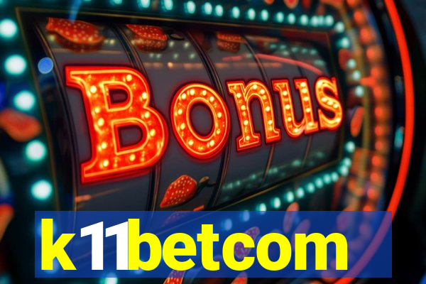 k11betcom