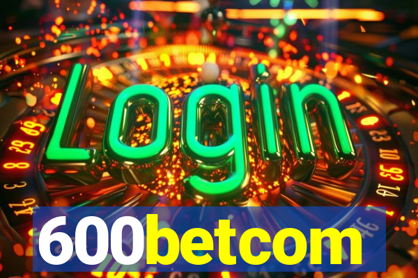 600betcom