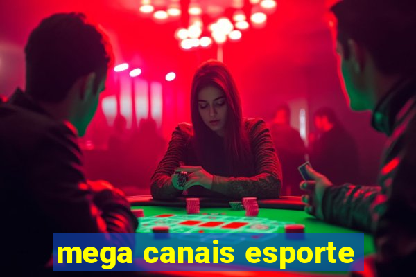 mega canais esporte