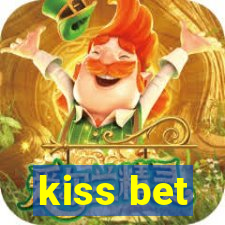 kiss bet