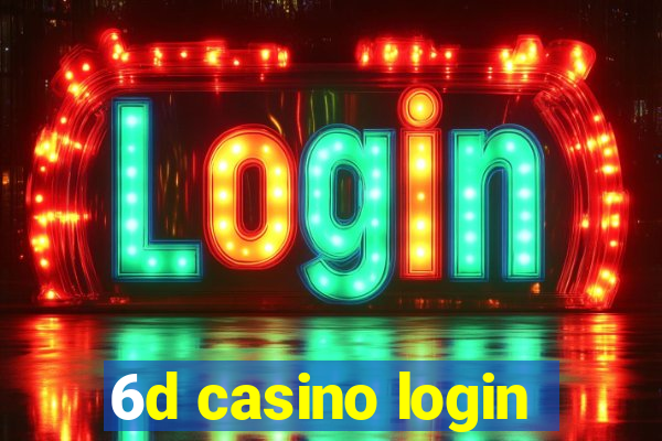6d casino login