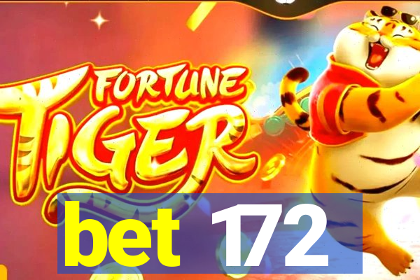 bet 172