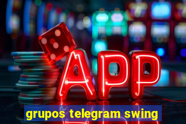 grupos telegram swing