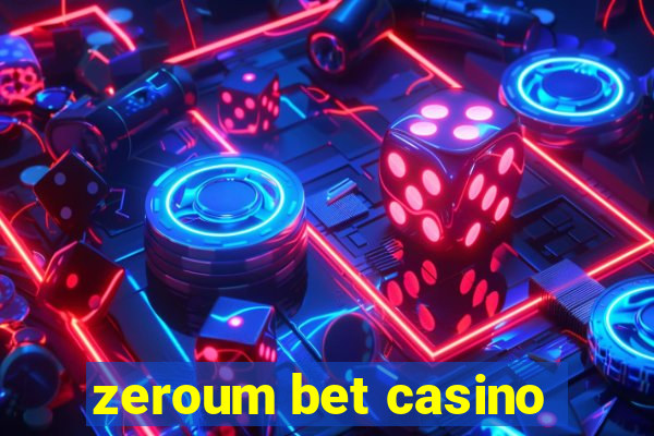 zeroum bet casino
