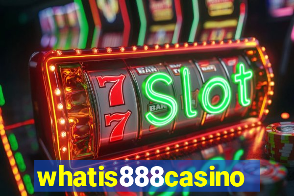 whatis888casino