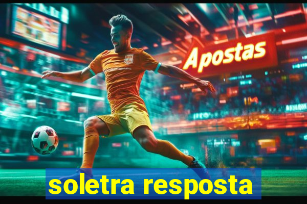 soletra resposta