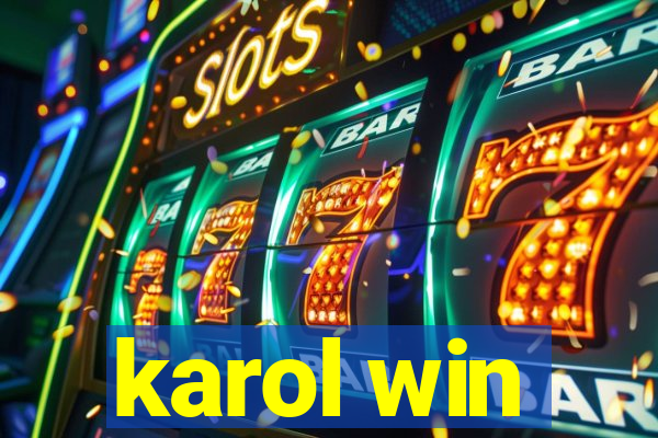 karol win