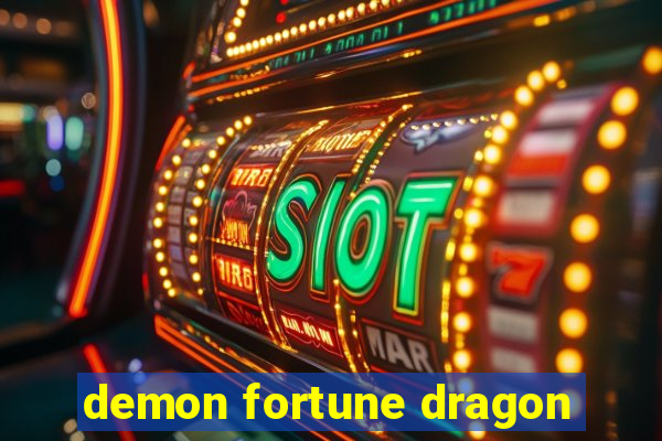 demon fortune dragon