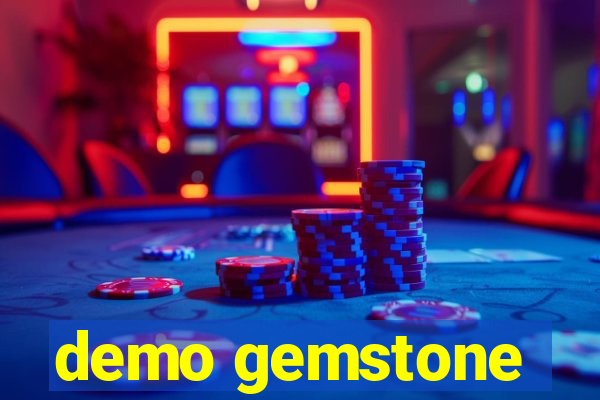 demo gemstone