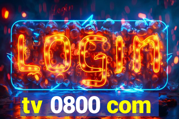 tv 0800 com