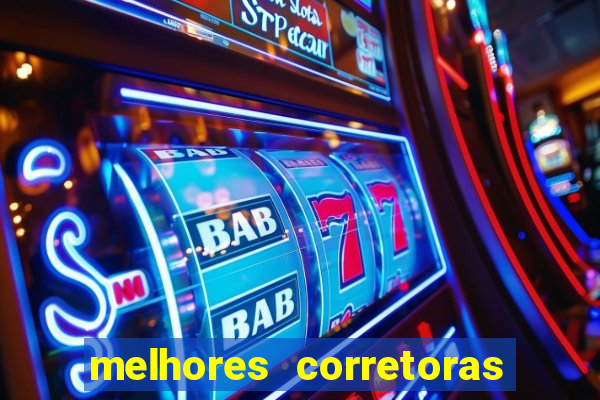 melhores corretoras de valores