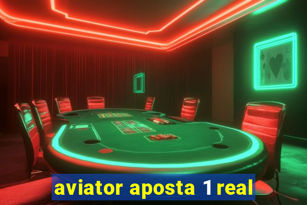 aviator aposta 1 real