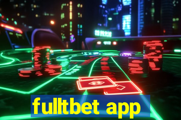 fulltbet app