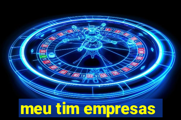 meu tim empresas