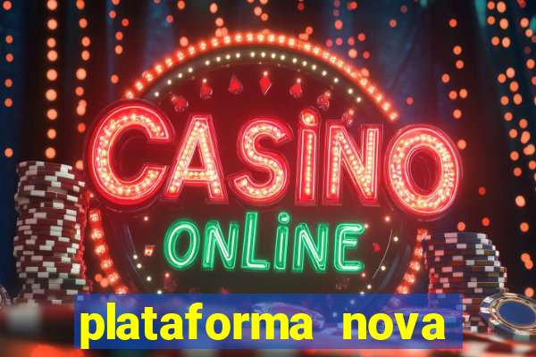 plataforma nova para jogar fortune tiger