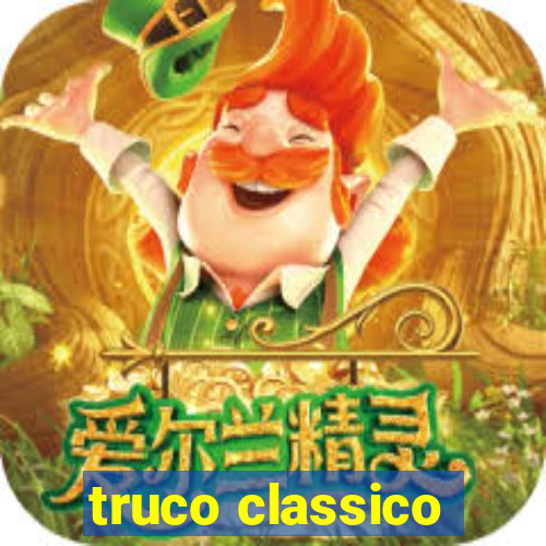 truco classico
