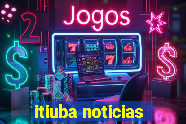 itiuba noticias