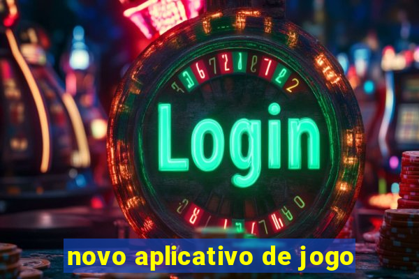 novo aplicativo de jogo