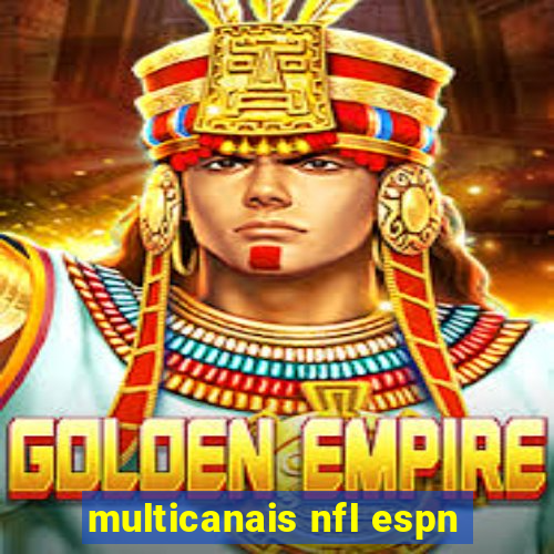 multicanais nfl espn