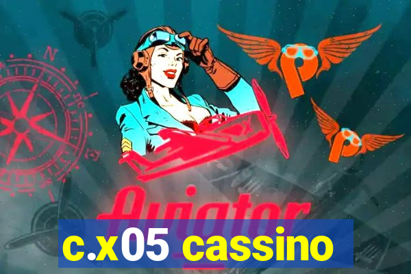 c.x05 cassino