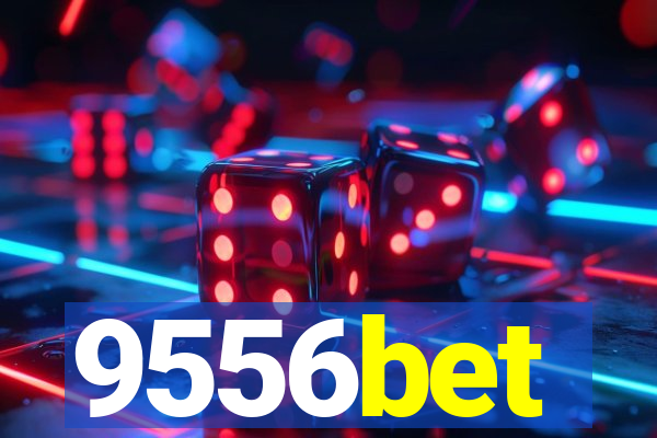 9556bet