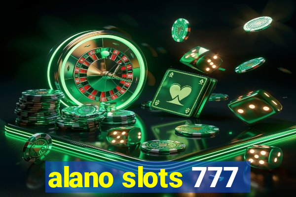 alano slots 777