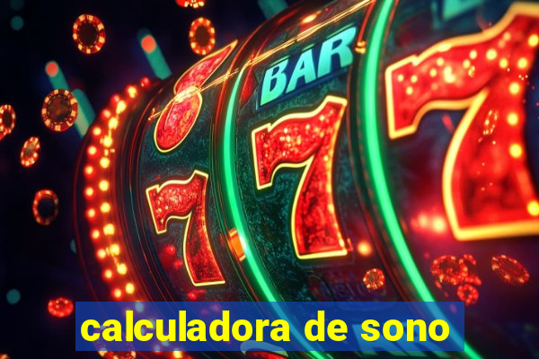 calculadora de sono