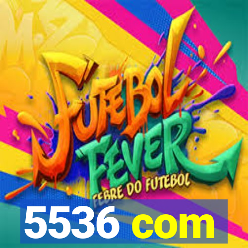 5536 com